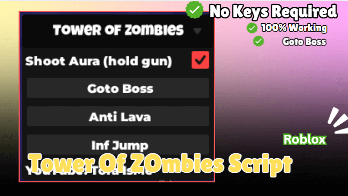 This IS Script work Game Only Tower OF ZOmbies